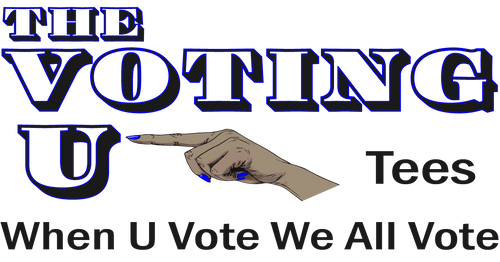 The Voting U Tees logo with slogan When U Vote We All Vote, apparel and accessory store